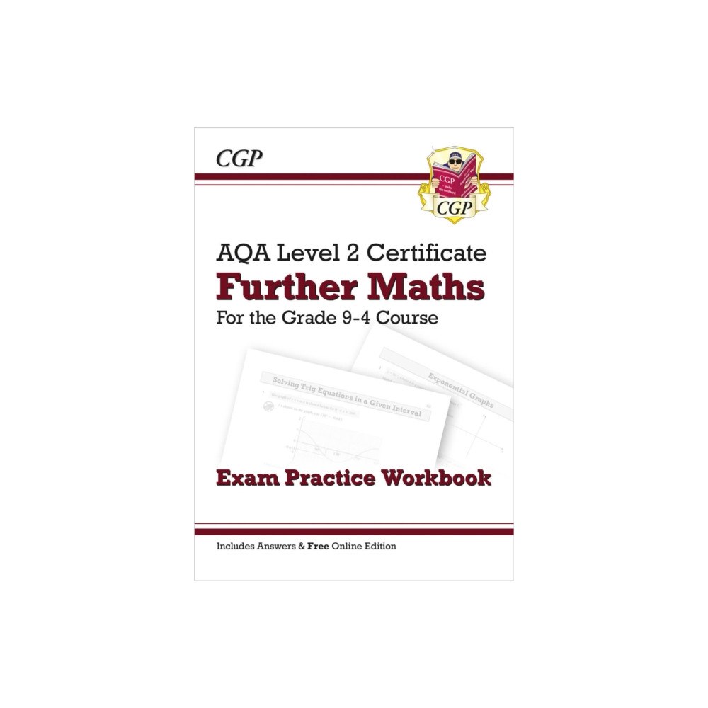 Coordination Group Publications Ltd (CGP) AQA Level 2 Certificate in Further Maths: Exam Practice Workbook (includes Answers) (häftad, eng)