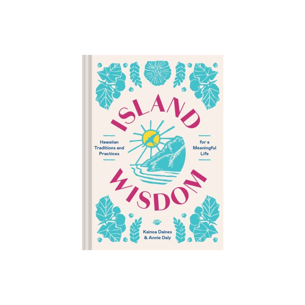 Chronicle Books Island Wisdom (inbunden, eng)