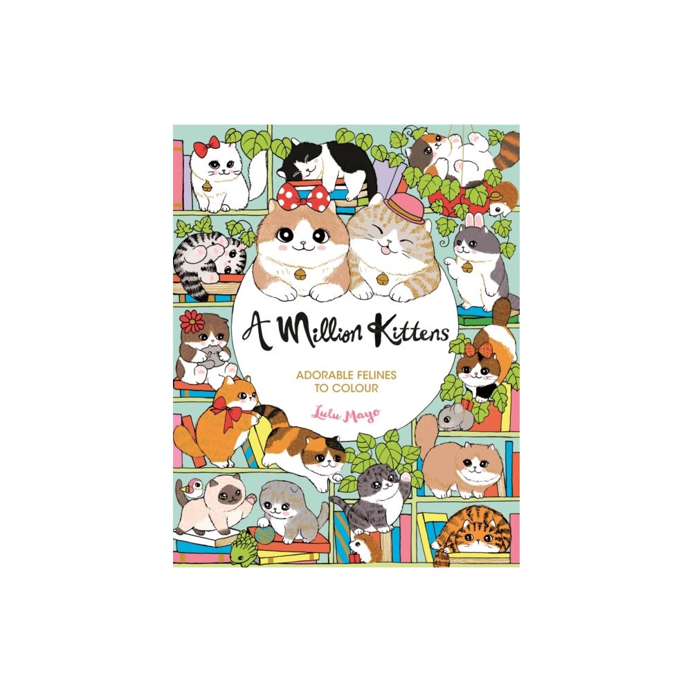 Michael O'Mara Books Ltd A Million Kittens (häftad, eng)