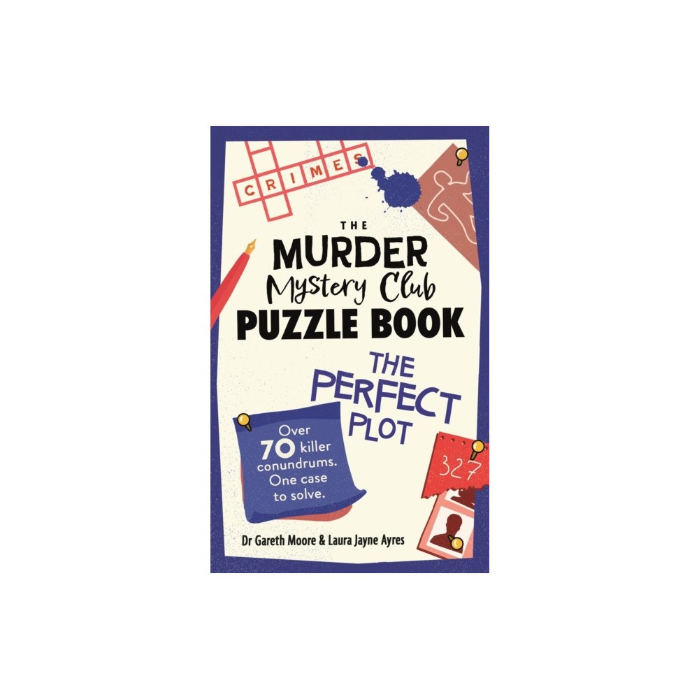 Michael O'Mara Books Ltd The Murder Mystery Club Puzzle Book: The Perfect Plot (häftad, eng)