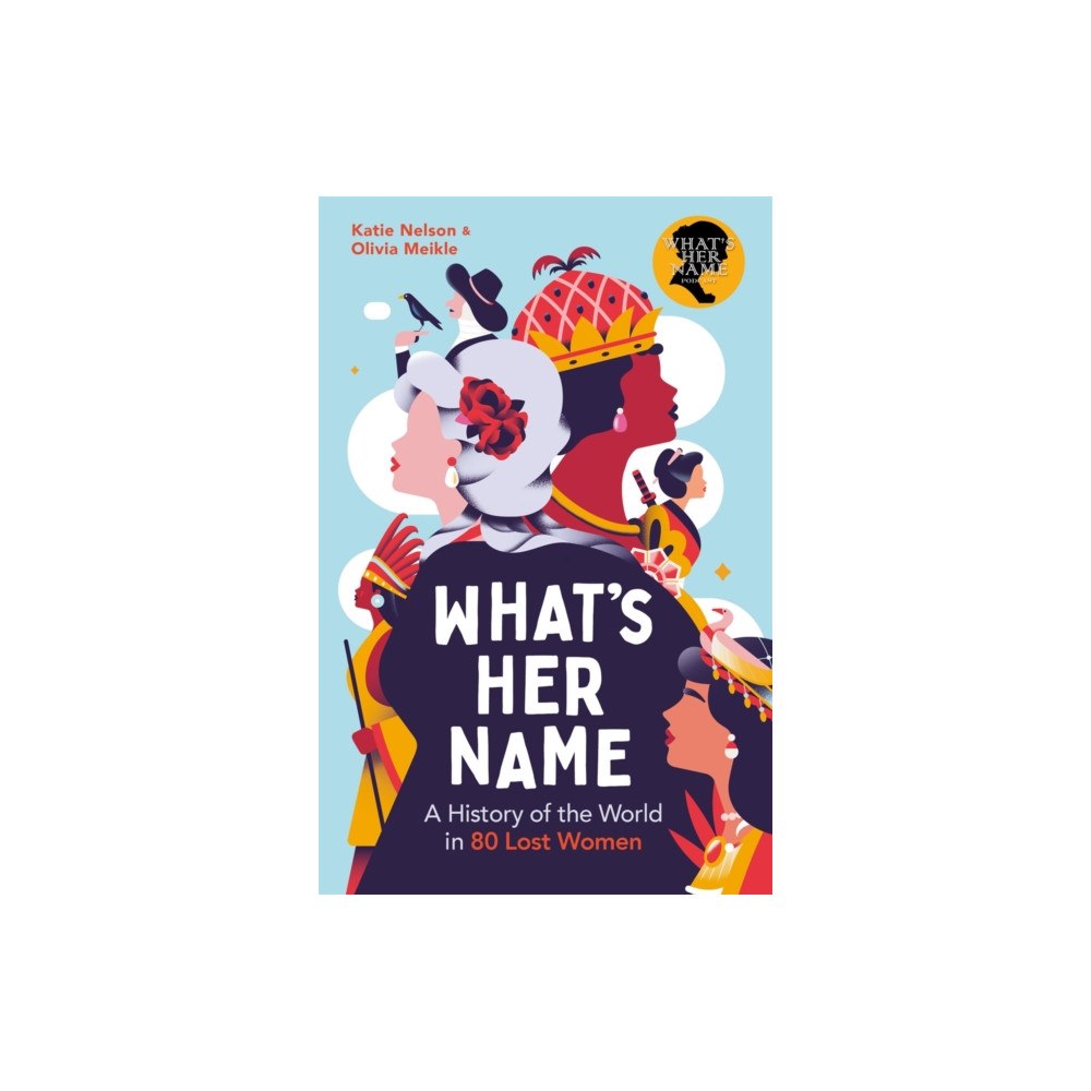 Michael O'Mara Books Ltd A History of the World in 80 Lost Women (häftad, eng)