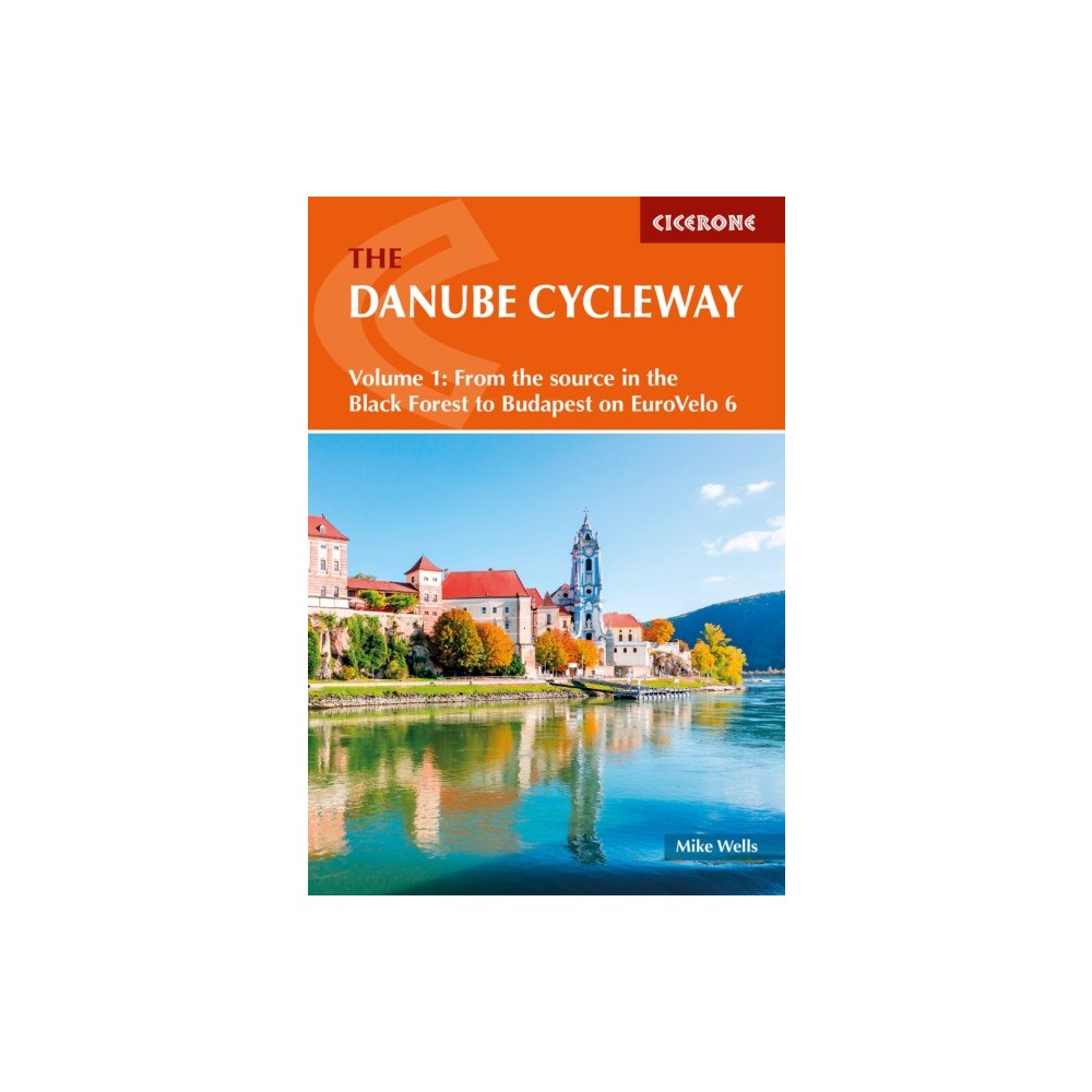 Cicerone Press The Danube Cycleway Volume 1 (häftad, eng)
