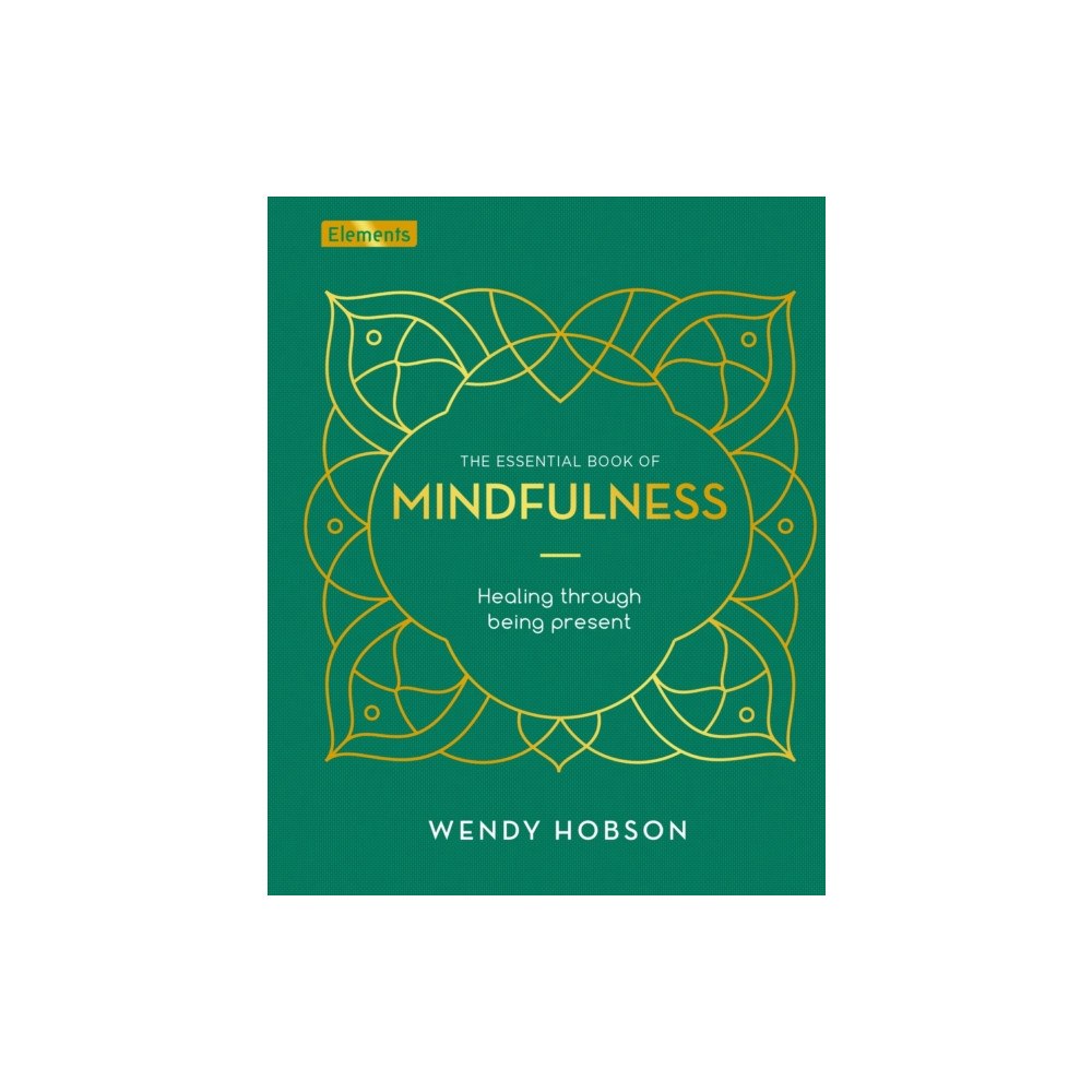Arcturus publishing ltd The Essential Book of Mindfulness (inbunden, eng)