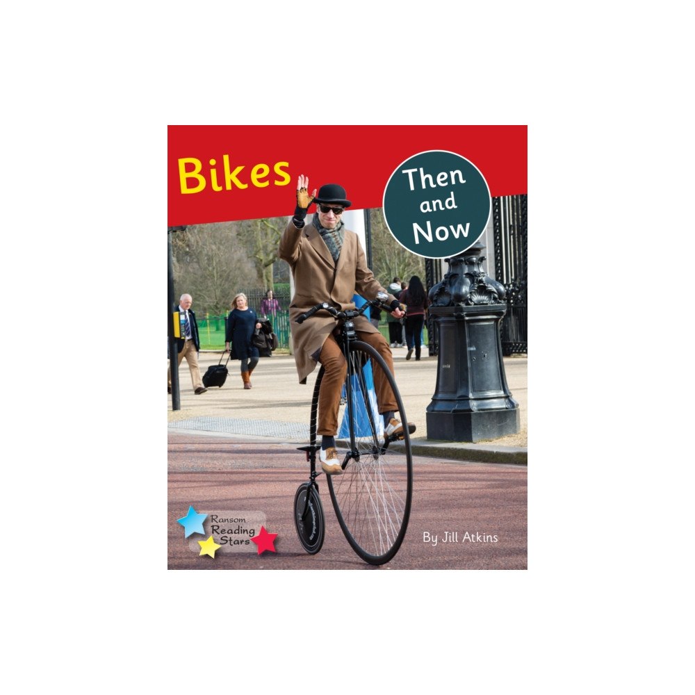 Ransom Publishing Bikes: Then and Now (häftad, eng)