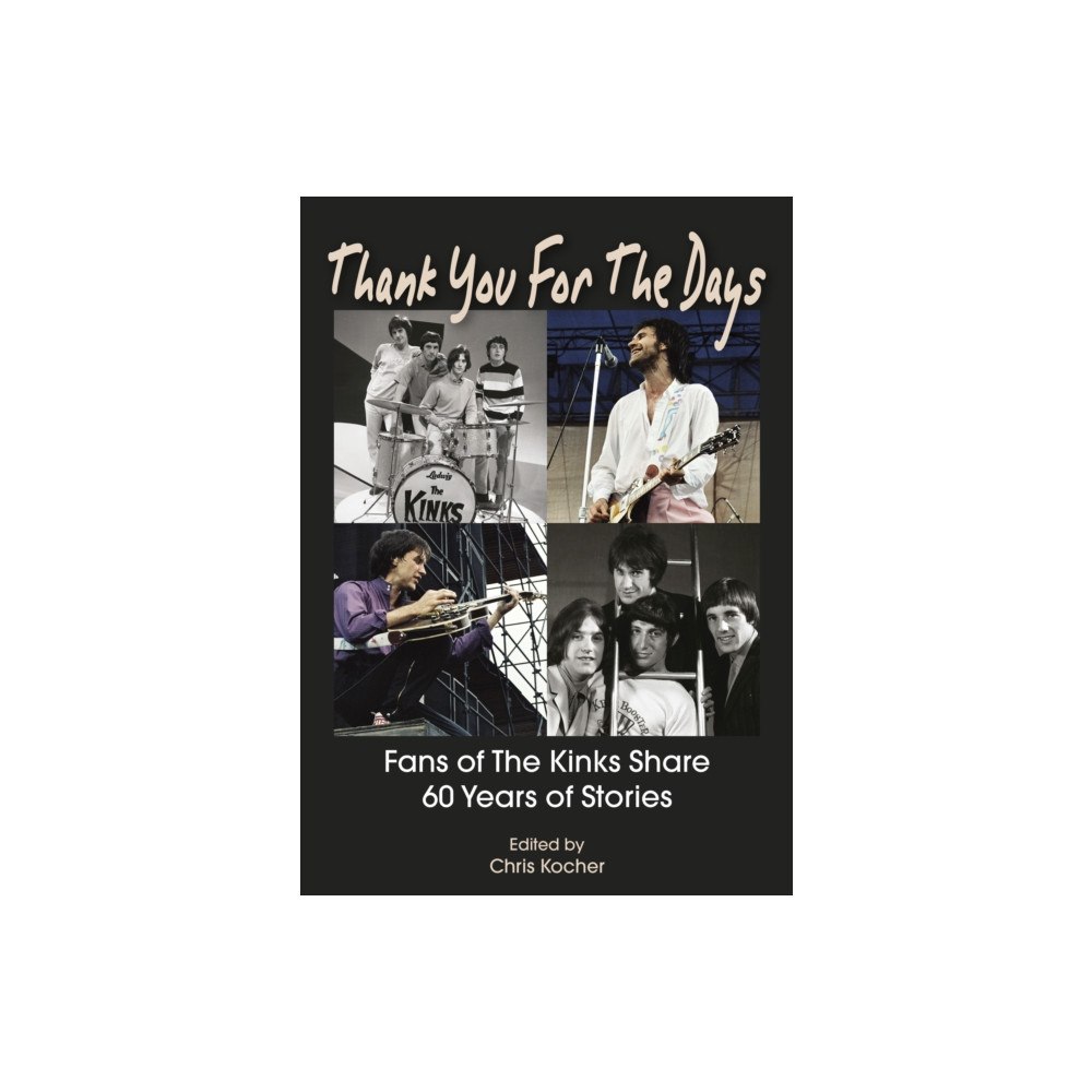 Sonicbond Publishing Thank You For The Days (häftad, eng)