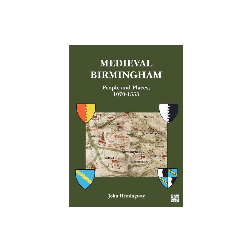 Archaeopress Medieval Birmingham (häftad, eng)