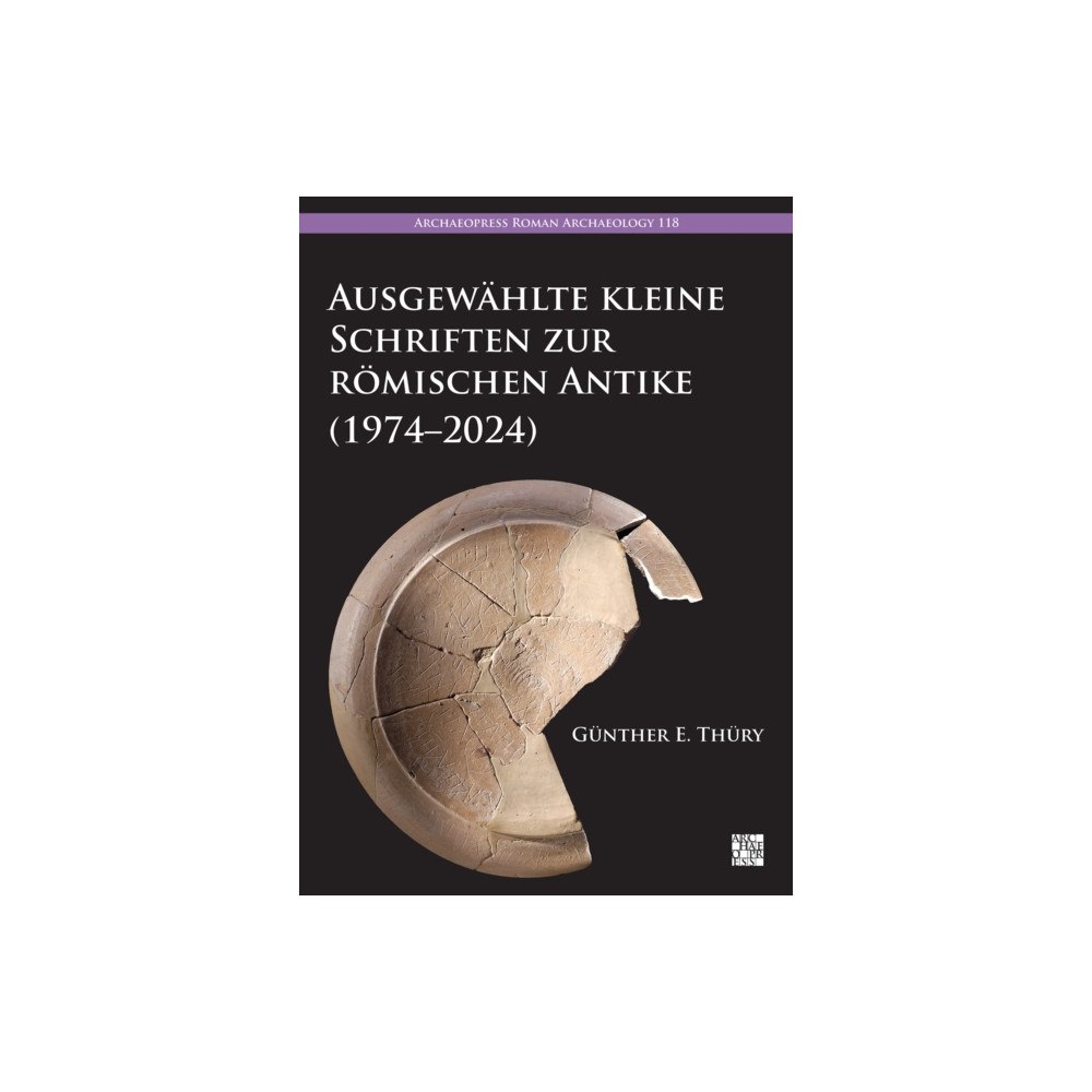Archaeopress Ausgewahlte kleine Schriften zur romischen Antike (1974–2024) (häftad, ger)