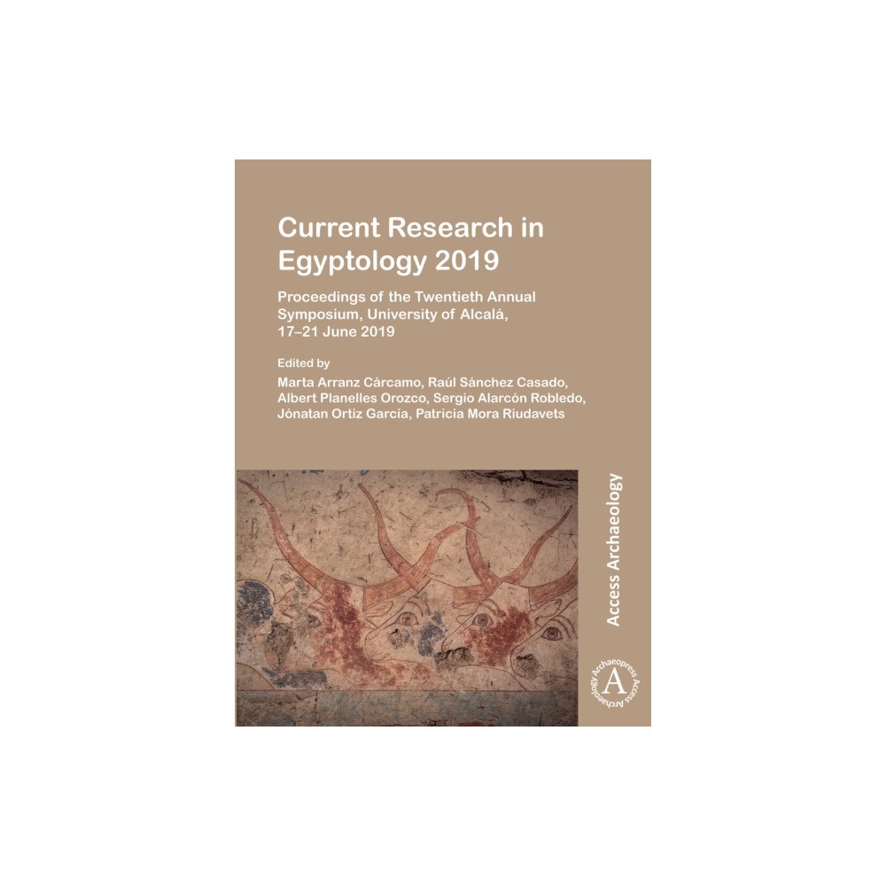 Archaeopress Current Research in Egyptology 2019 (häftad, eng)