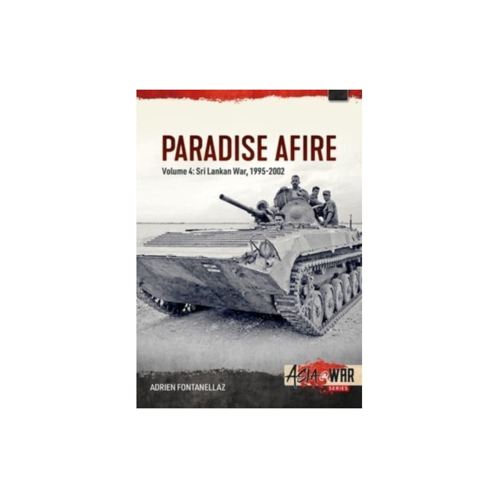 Helion & Company Paradise Afire: The Sri Lankan War (häftad, eng)