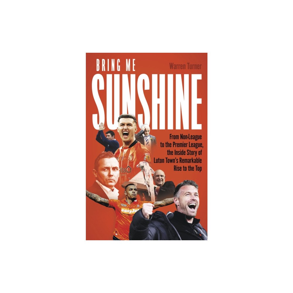 Pitch Publishing Ltd Bring Me Sunshine (inbunden, eng)