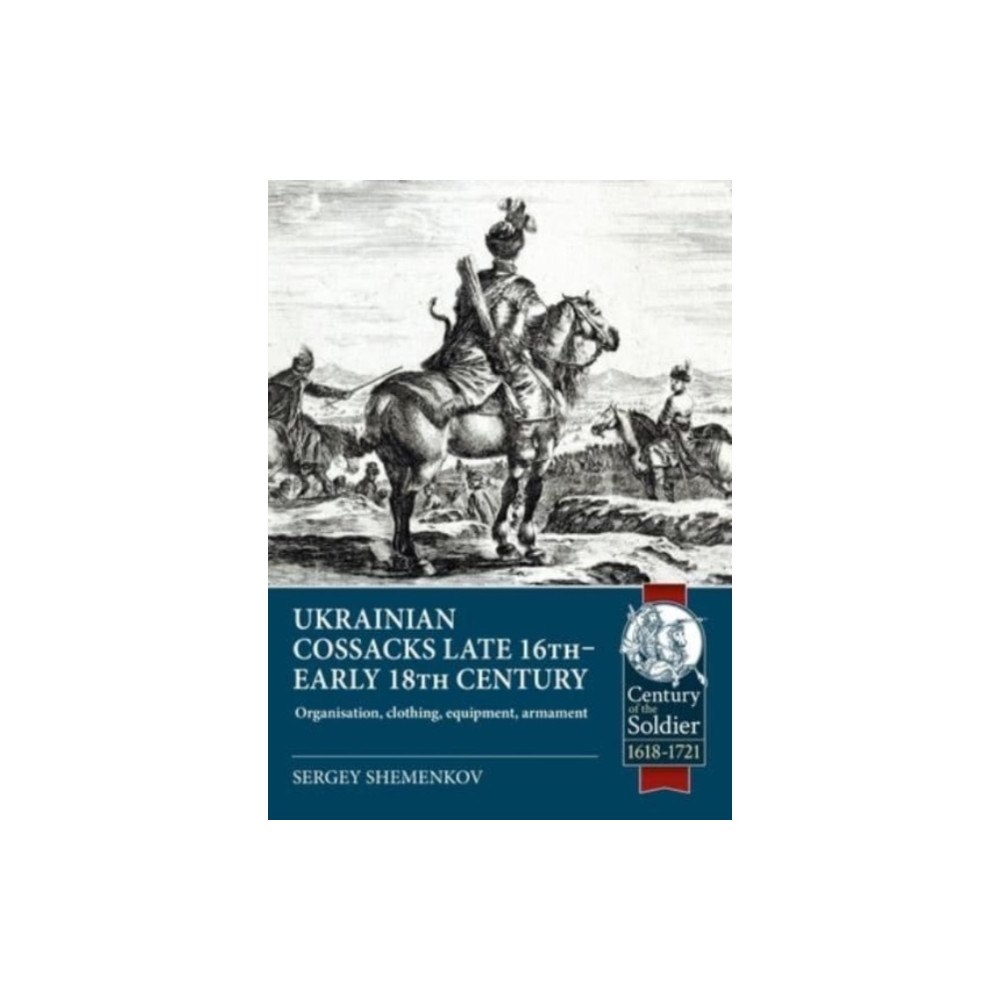 Helion & Company Ukrainian Cossacks late 16th - early 18th century (häftad, eng)
