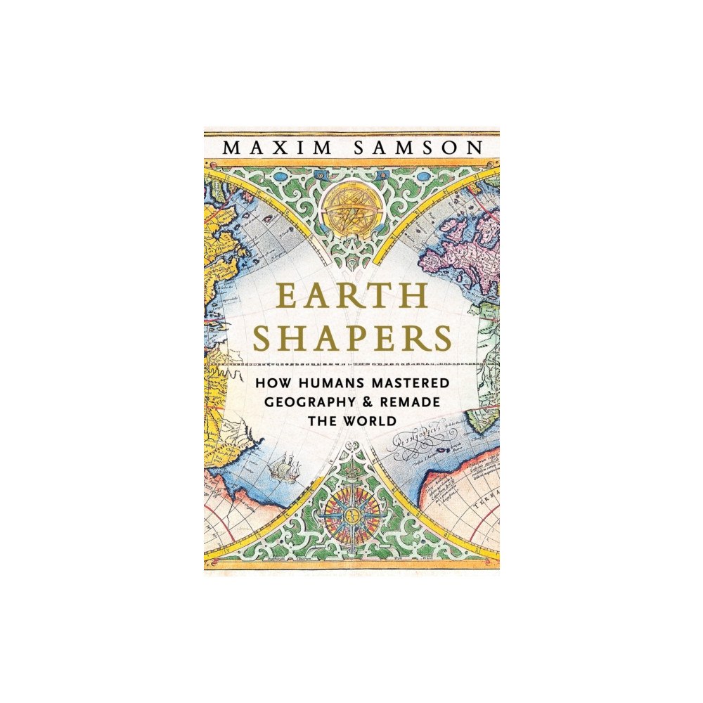 Profile Books Ltd Earth Shapers (inbunden, eng)