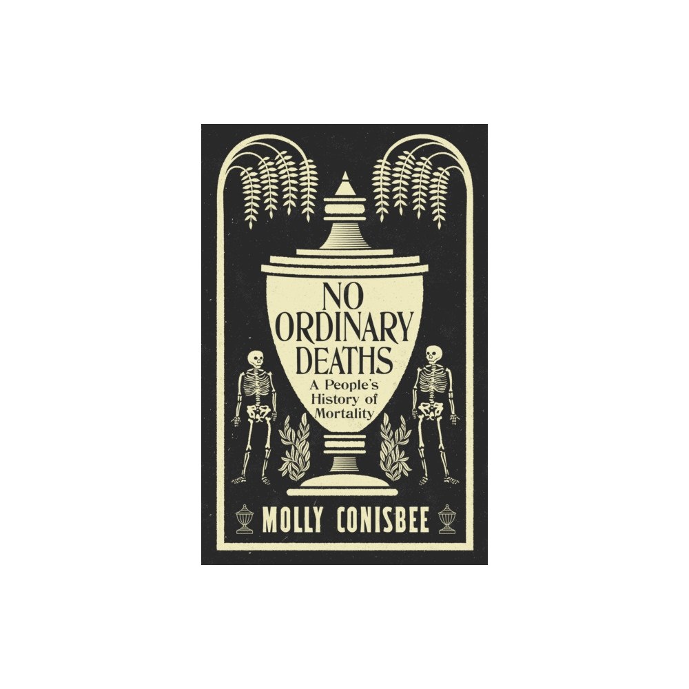 Profile Books Ltd No Ordinary Deaths (inbunden, eng)