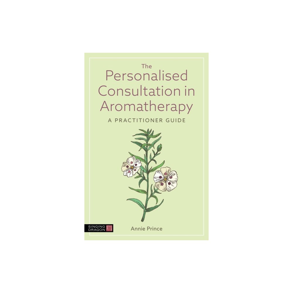 Jessica kingsley publishers The Personalised Consultation in Aromatherapy (häftad, eng)