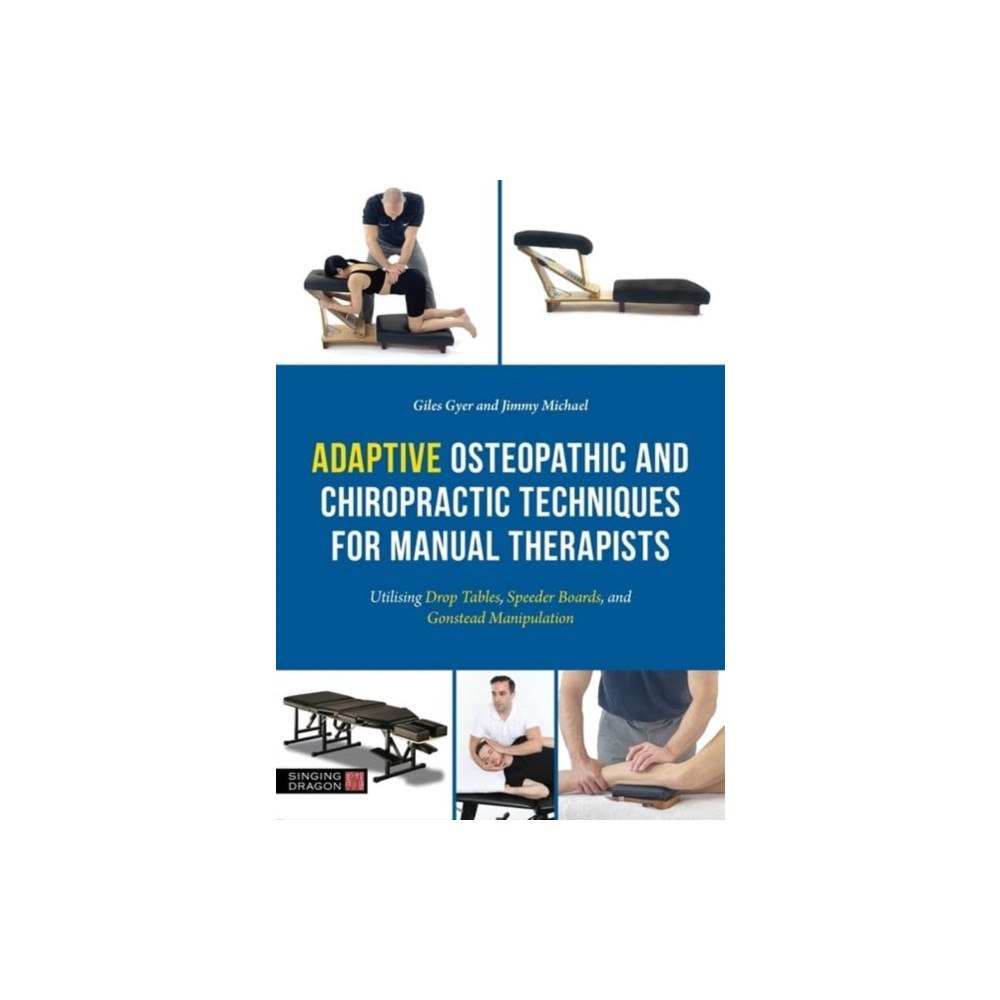 Jessica kingsley publishers Adaptive Osteopathic and Chiropractic Techniques for Manual Therapists (häftad, eng)