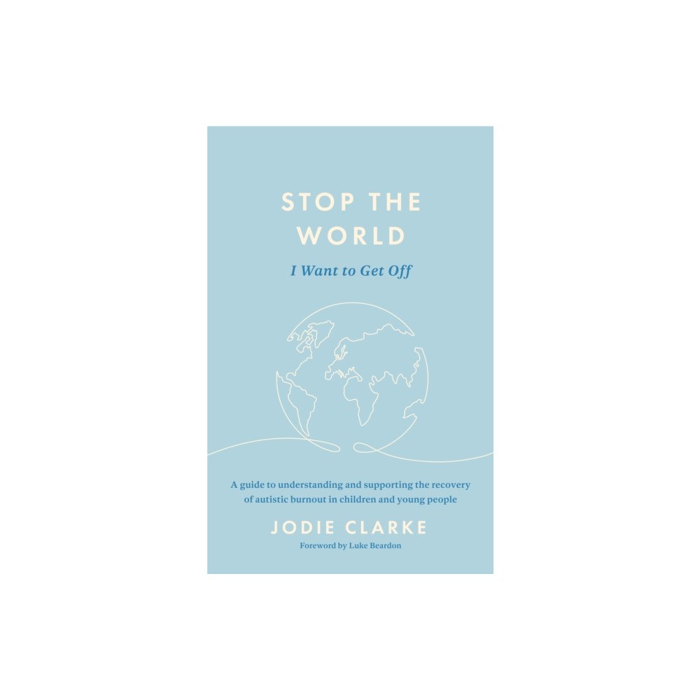 Jessica kingsley publishers Stop the World I Want to Get Off (häftad, eng)