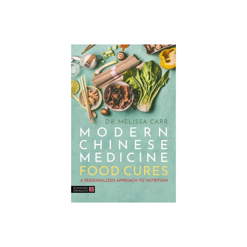 Jessica kingsley publishers Modern Chinese Medicine Food Cures (häftad, eng)