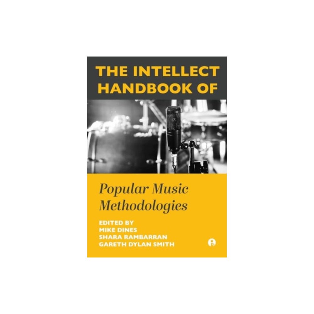 Intellect The Intellect Handbook of Popular Music Methodologies (inbunden, eng)