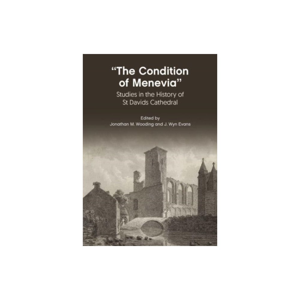 University of wales press “The Condition Of Menevia” (häftad, eng)