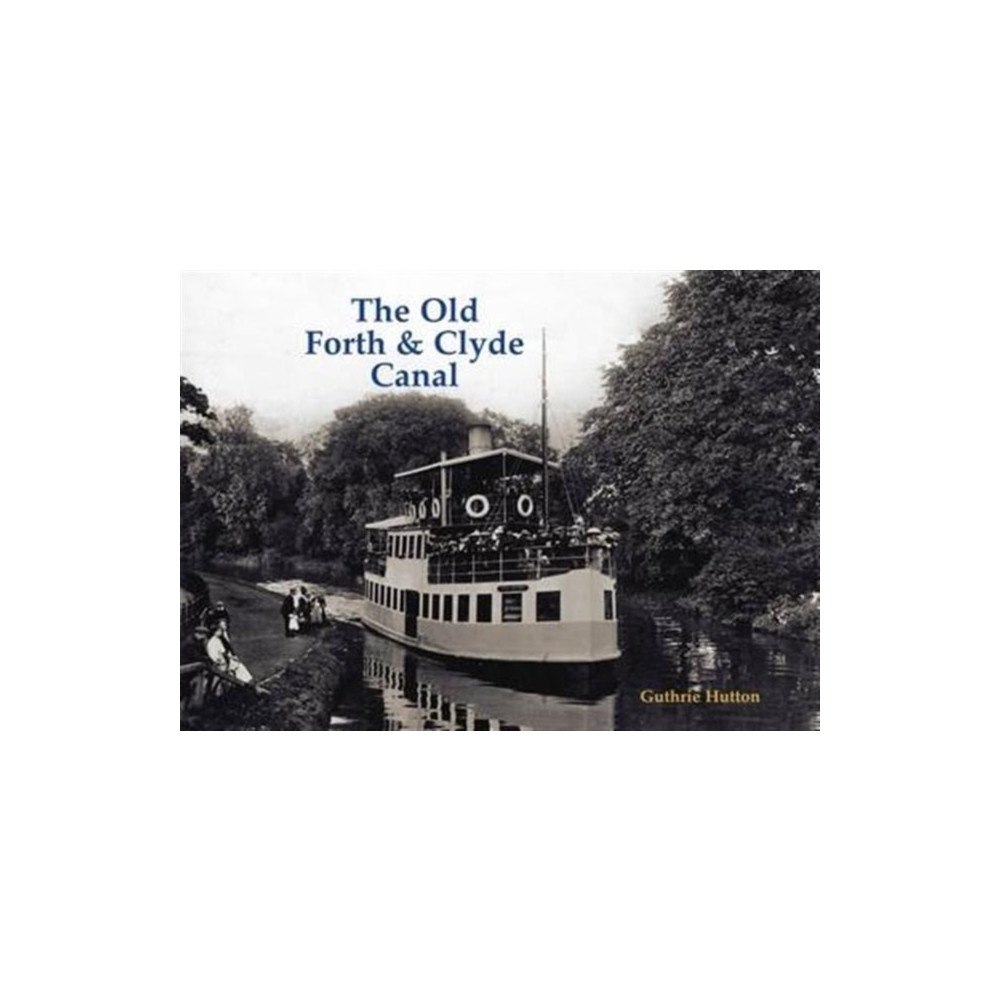 Stenlake Publishing The Old Forth and Clyde Canal (häftad, eng)