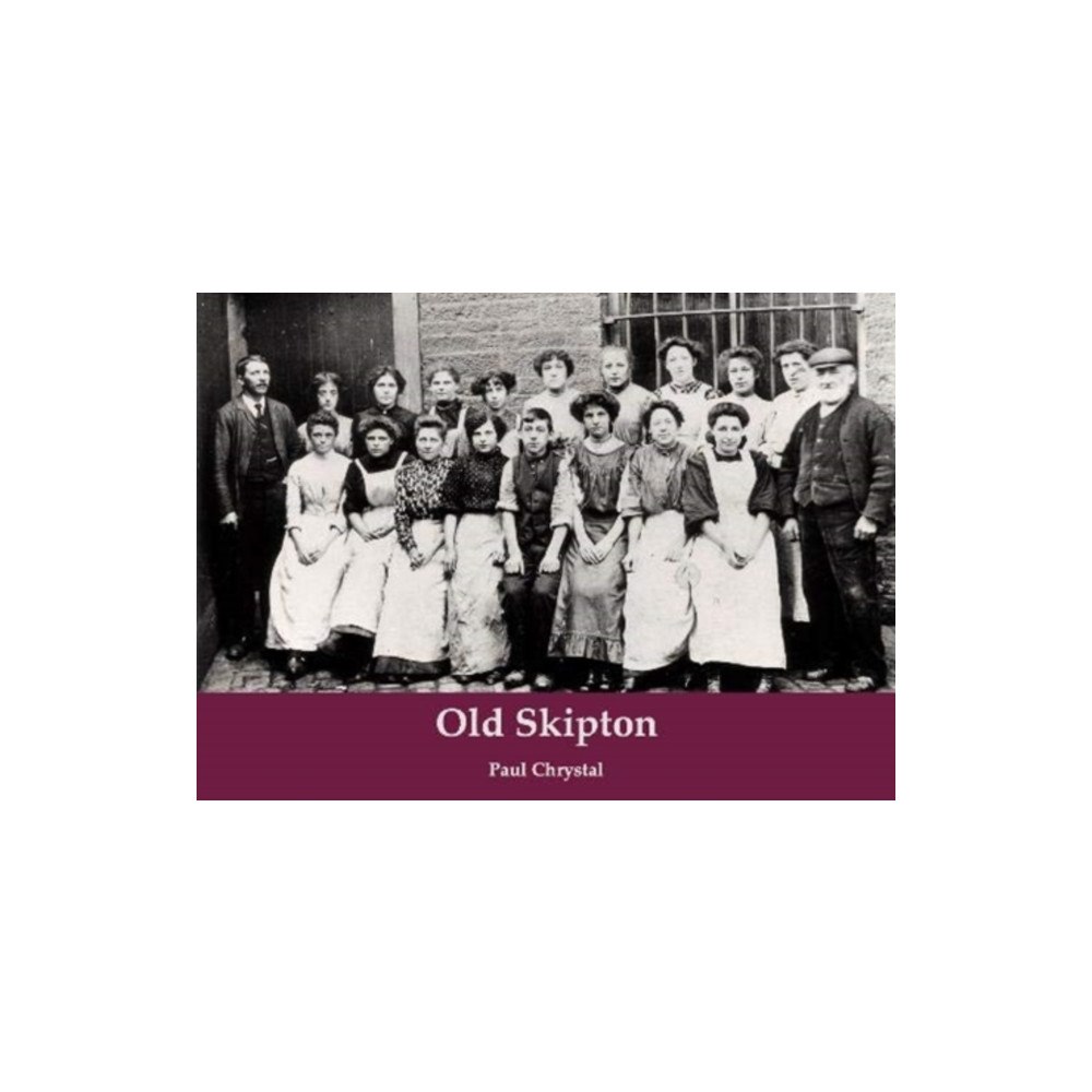 Stenlake Publishing Old Skipton (häftad, eng)