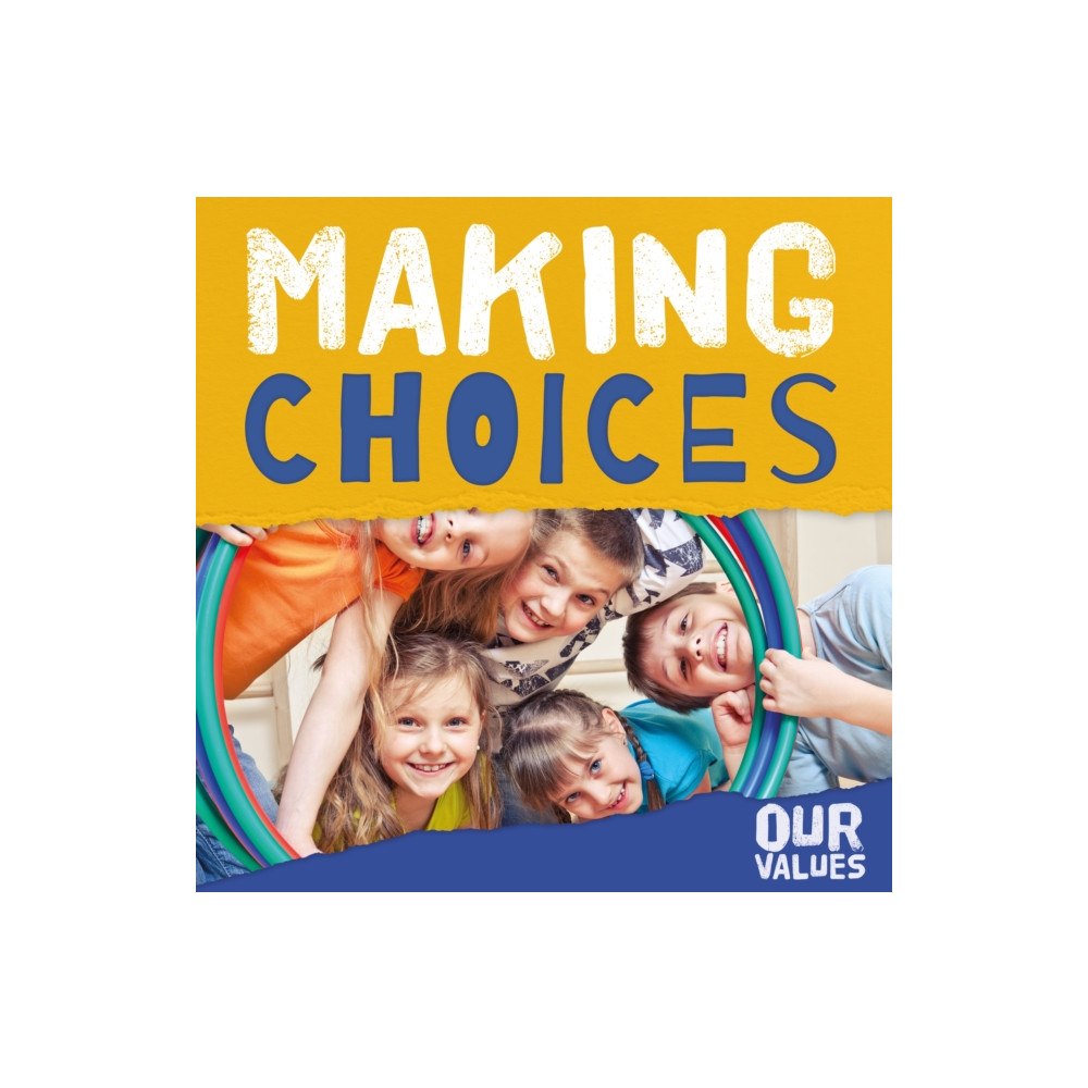 BookLife Publishing Making Choices (häftad, eng)