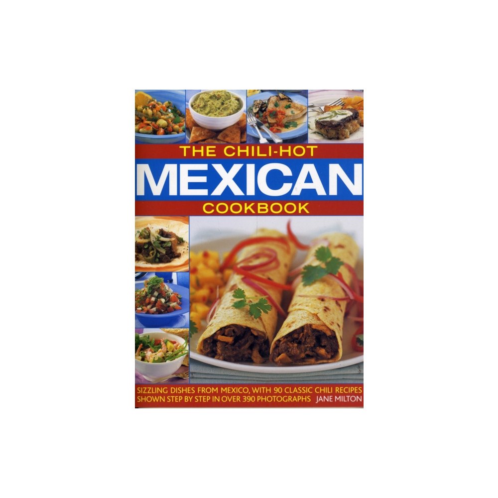 Anness publishing Chili-hot Mexican Cookbook (häftad, eng)