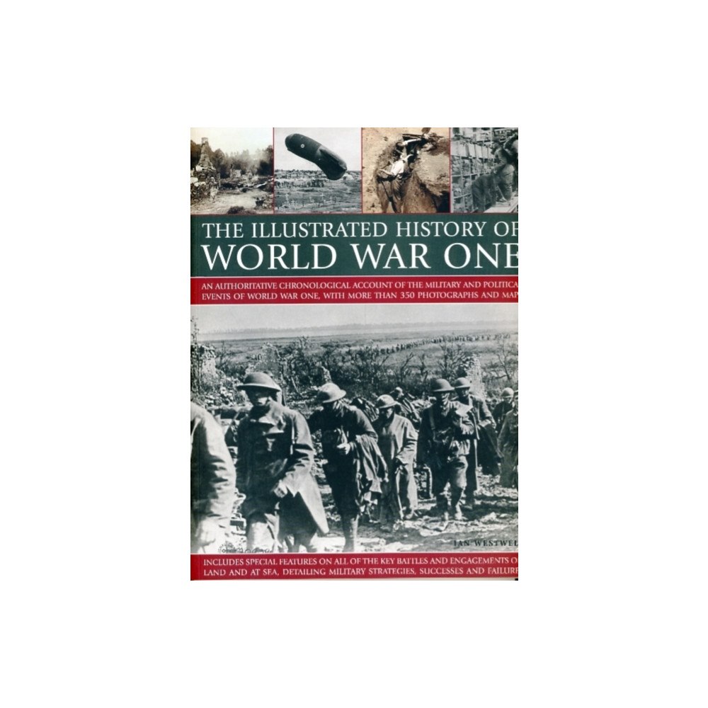 Anness publishing Illustrated History of World War One (häftad, eng)