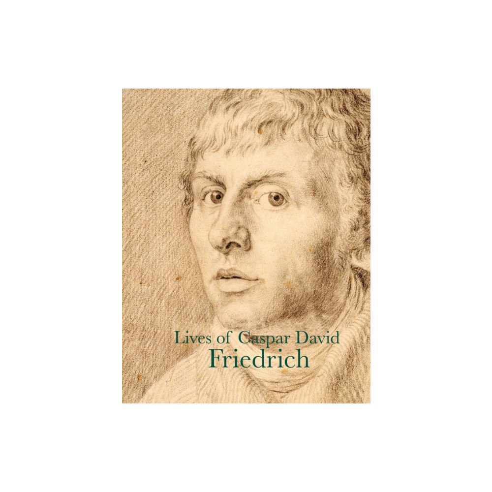 Pallas Athene Publishers Lives of Caspar David Friedrich (häftad, eng)