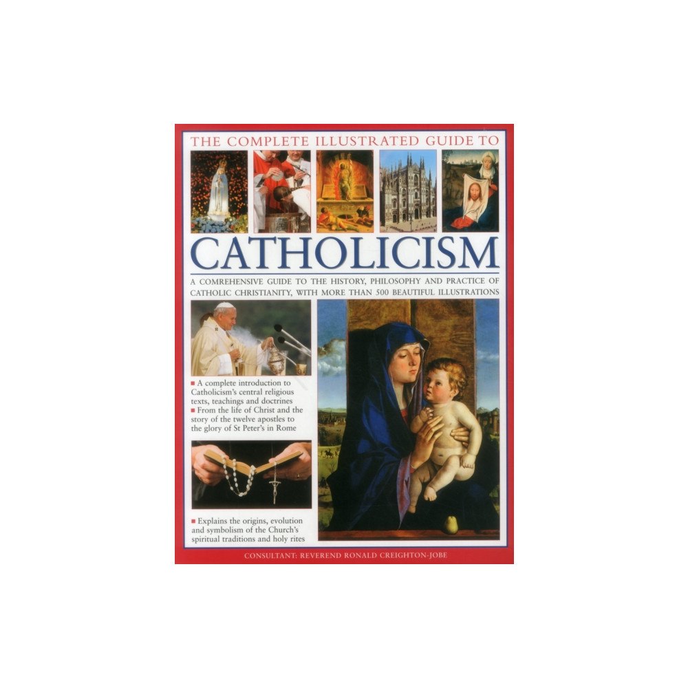Anness publishing The Complete Visual Guide to Catholicismm (häftad, eng)