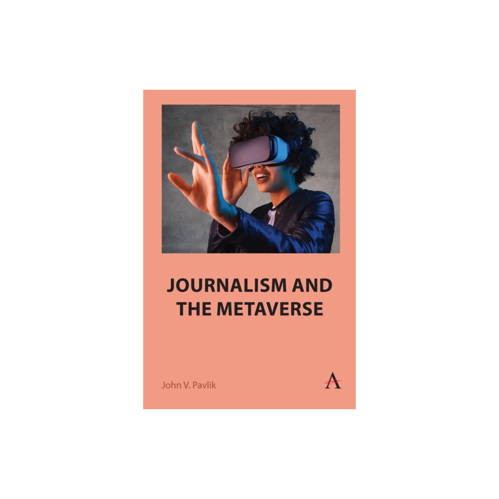 Anthem press Journalism and the Metaverse (inbunden, eng)