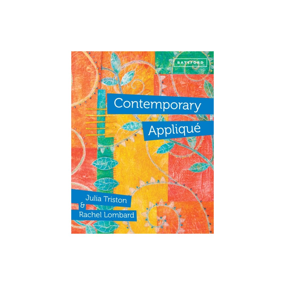 Batsford Contemporary Applique (inbunden, eng)