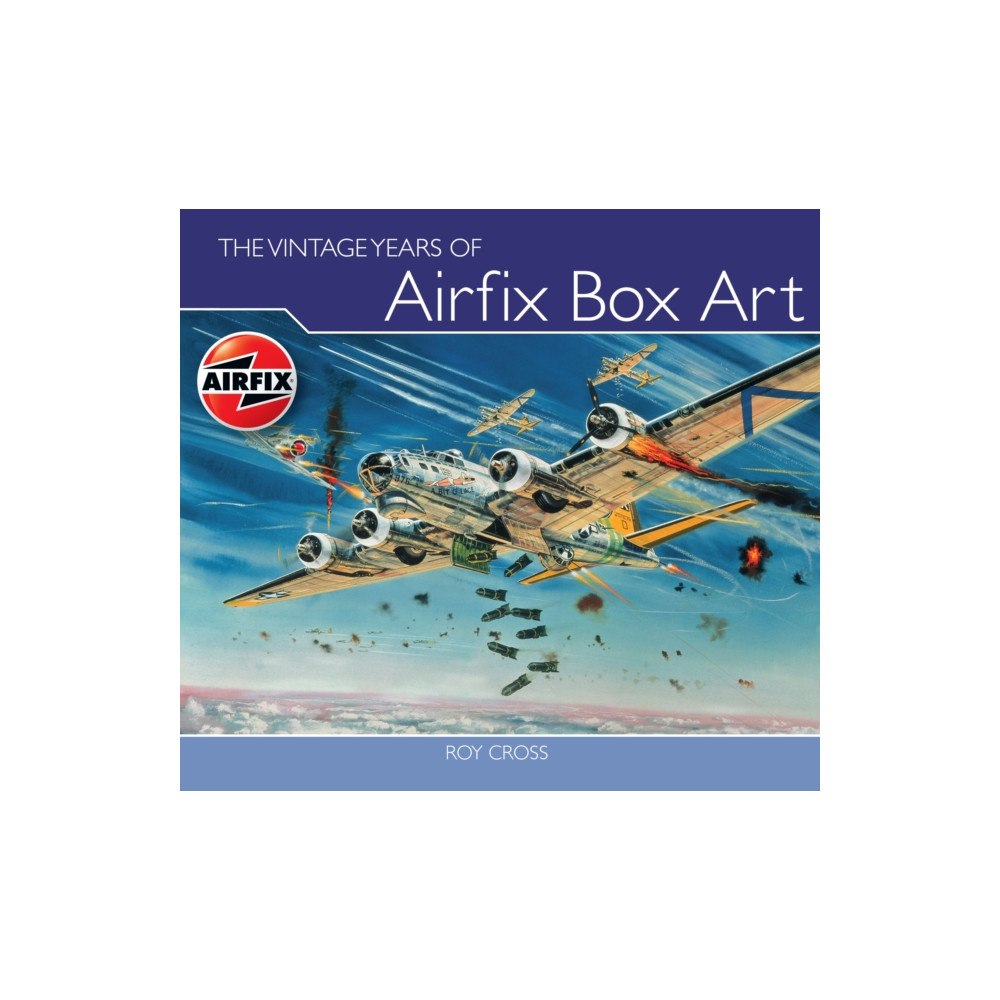 The Crowood Press Ltd The Vintage Years of Airfix Box Art (inbunden, eng)