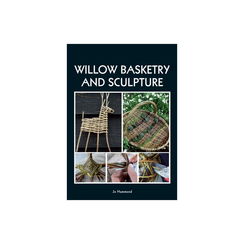 The Crowood Press Ltd Willow Basketry and Sculpture (häftad, eng)
