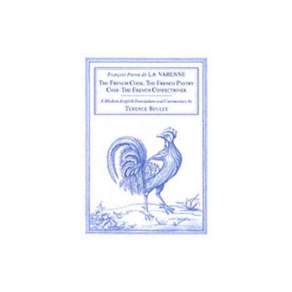 Prospect Books La Varenne's Cookery (inbunden, eng)