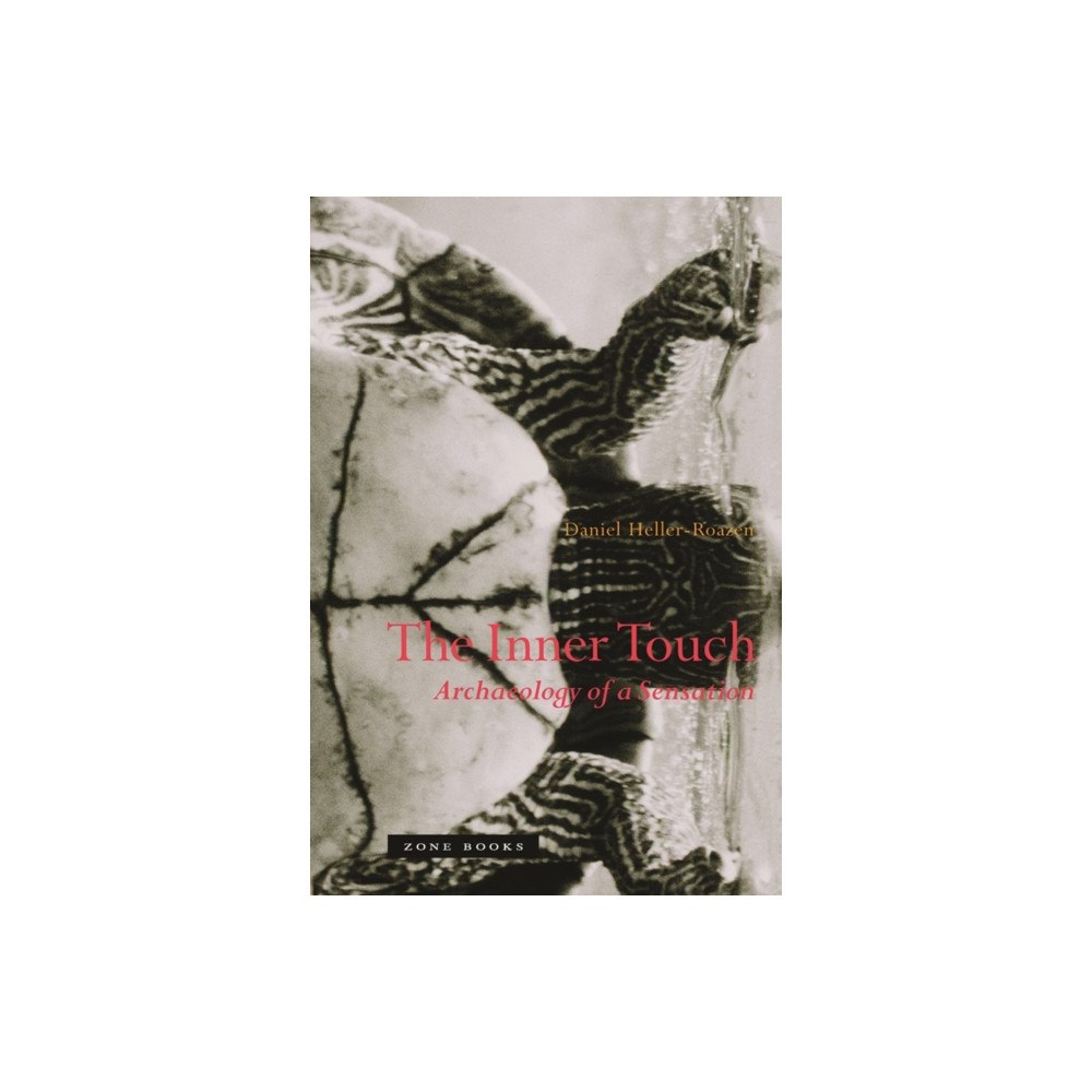 Zone Books The Inner Touch (inbunden, eng)