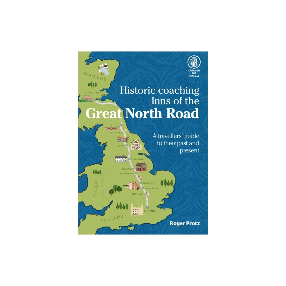 CAMRA Books Historic Coaching Inns of the Great North Road (häftad, eng)