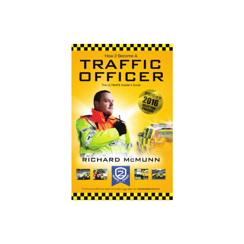 How2become Ltd How to Become a Traffic Officer (häftad, eng)