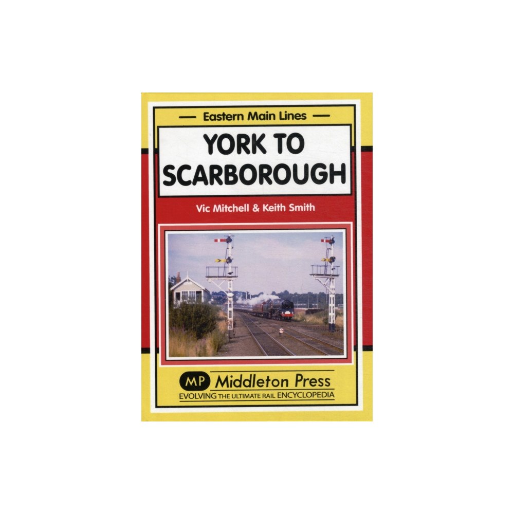 Middleton Press York to Scarborough (inbunden, eng)