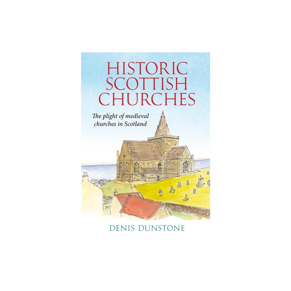 Umbria Press Historic Churches of Scotland (häftad, eng)