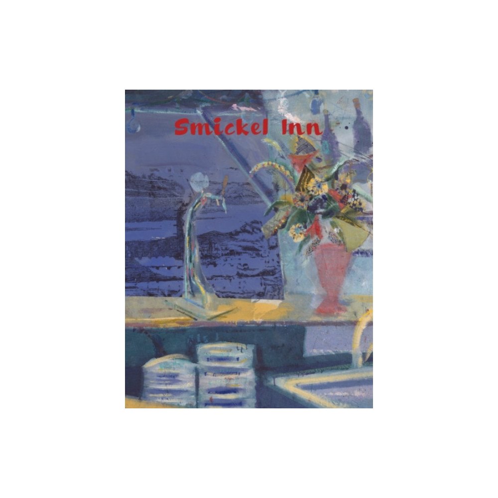 Anomie Publishing Nick Goss – Smickel Inn (inbunden, eng)