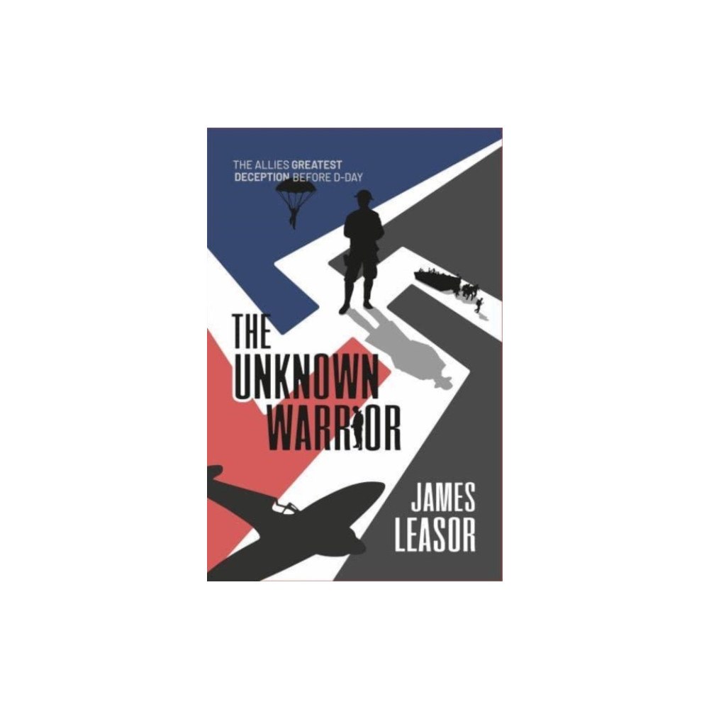 Chiselbury Publishing The Unknown Warrior (häftad, eng)