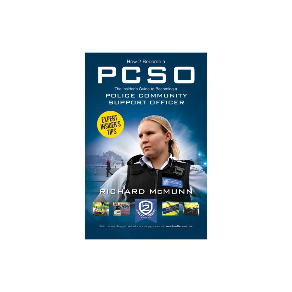 How2become Ltd How to Become a Police Community Support Officer (PCSO): The Complete Insider's Guide to Becoming a PCSO (How2become) (h...