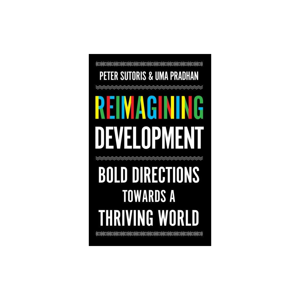 C hurst & co publishers ltd Reimagining Development (inbunden, eng)