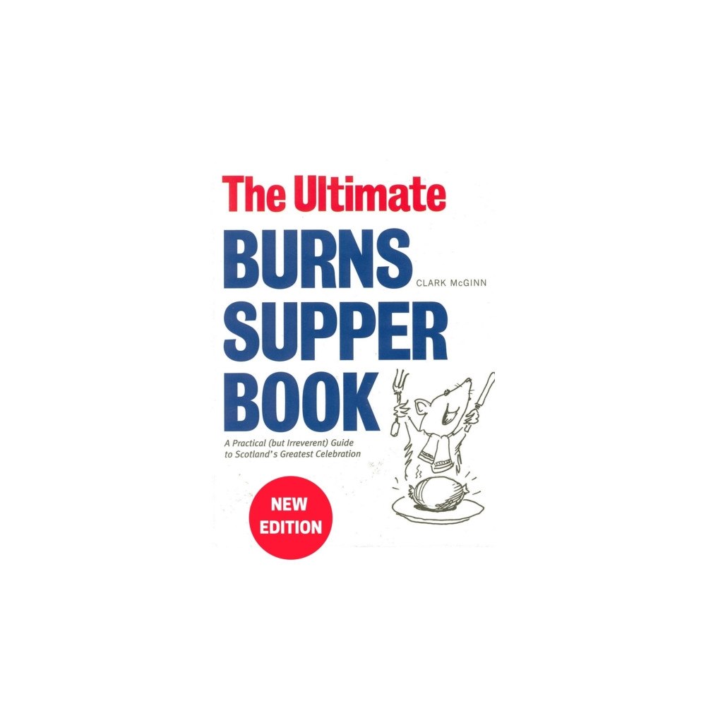 Luath Press Ltd The Ultimate Burns Supper Book (häftad, eng)
