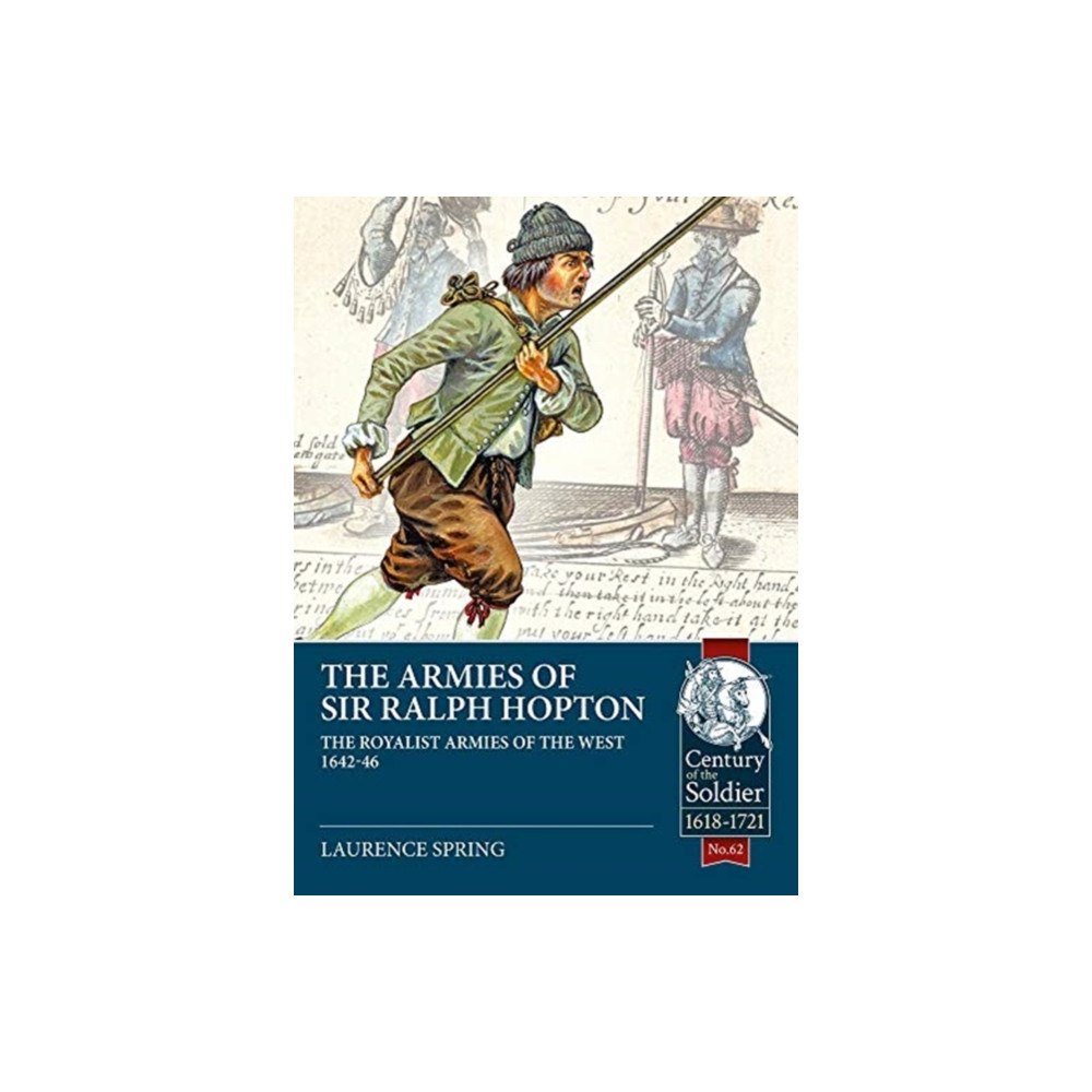 Helion & Company The Armies of Sir Ralph Hopton (häftad, eng)