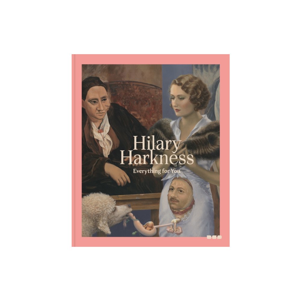 Black Dog Press Hilary Harkness: Everything For You (inbunden, eng)