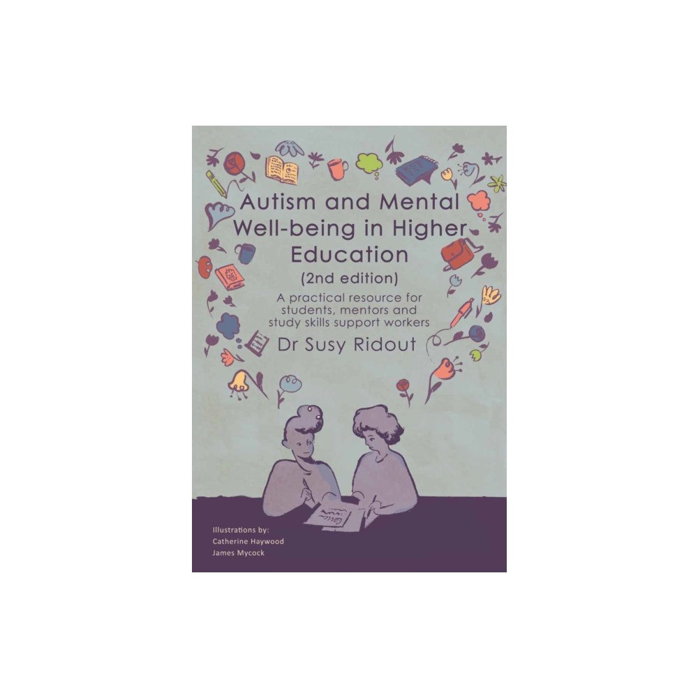 Pavilion Publishing and Media Ltd Autism and Mental Well-being in Higher Education 2nd edition (häftad, eng)