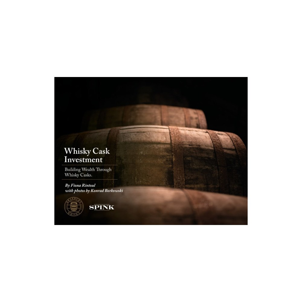 Spink & Son Ltd Whisky Cask Investment (inbunden, eng)