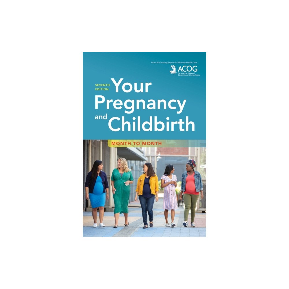 American College of Obstetricians & Gynecologists Your Pregnancy and Childbirth (häftad, eng)